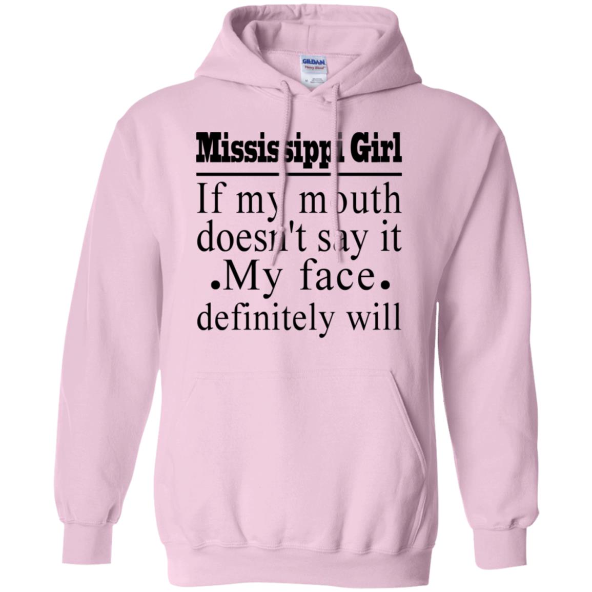 Mississippi Girl If My Mouth Doesn't Say It T-Shirt - T-shirt Teezalo
