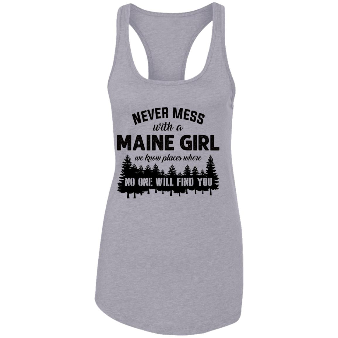 Never Mess With A Maine Girl T-Shirt - T-shirt Teezalo