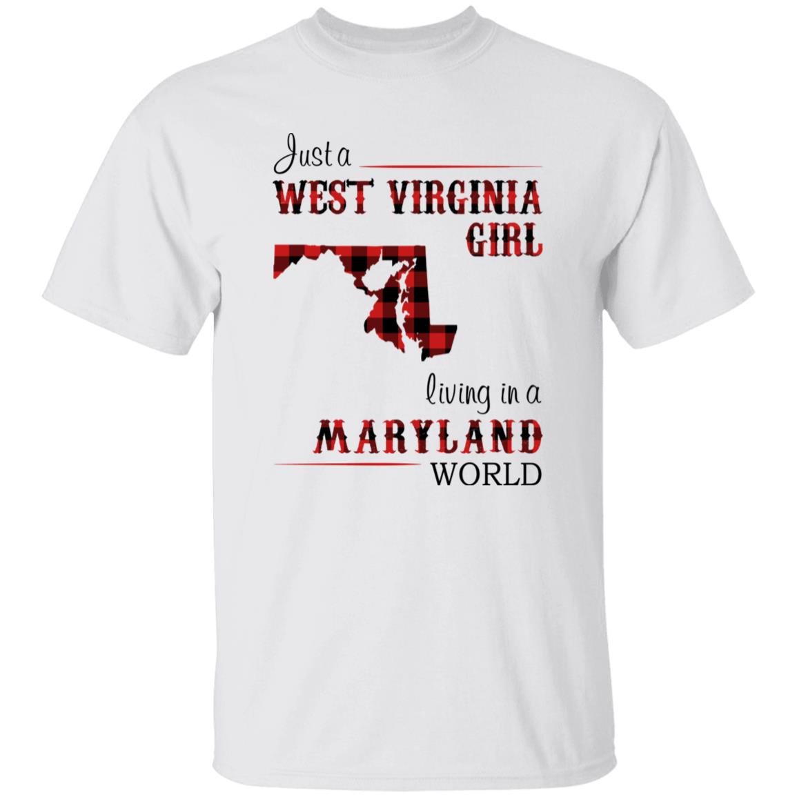 Just A West Virginia Girl Living In A Maryland World T-shirt - T-shirt Born Live Plaid Red Teezalo