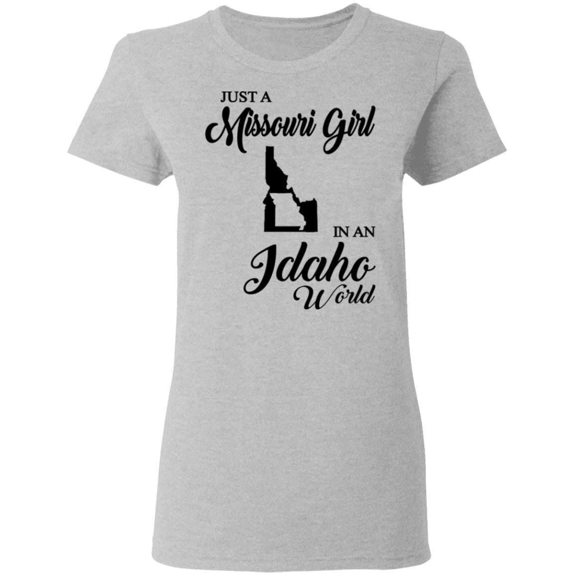 Just A Missouri Girl In An Idaho World T Shirt - T-shirt Teezalo
