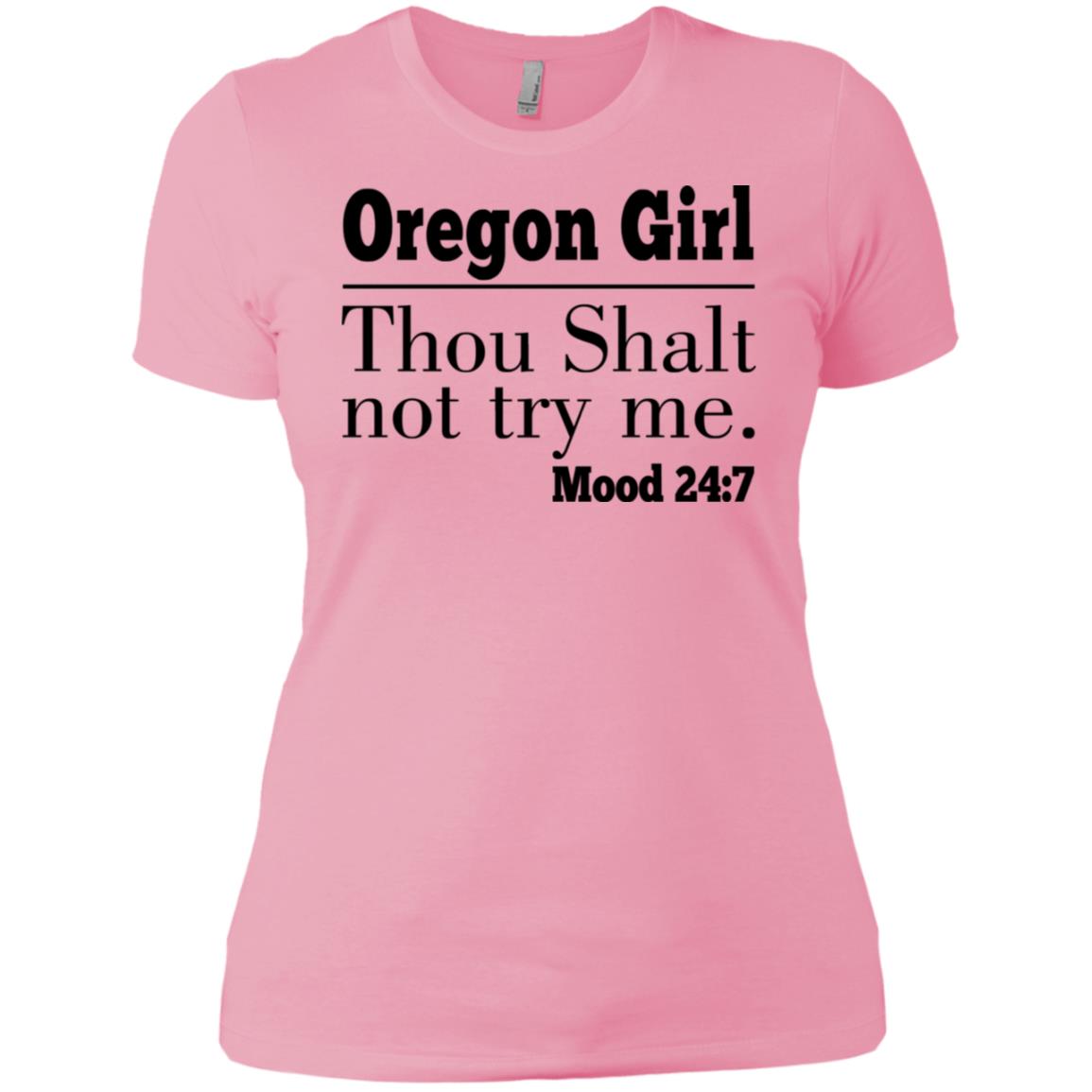 Oregon Girl Thou Shalt Not Try Me T-Shirt - T-shirt Teezalo