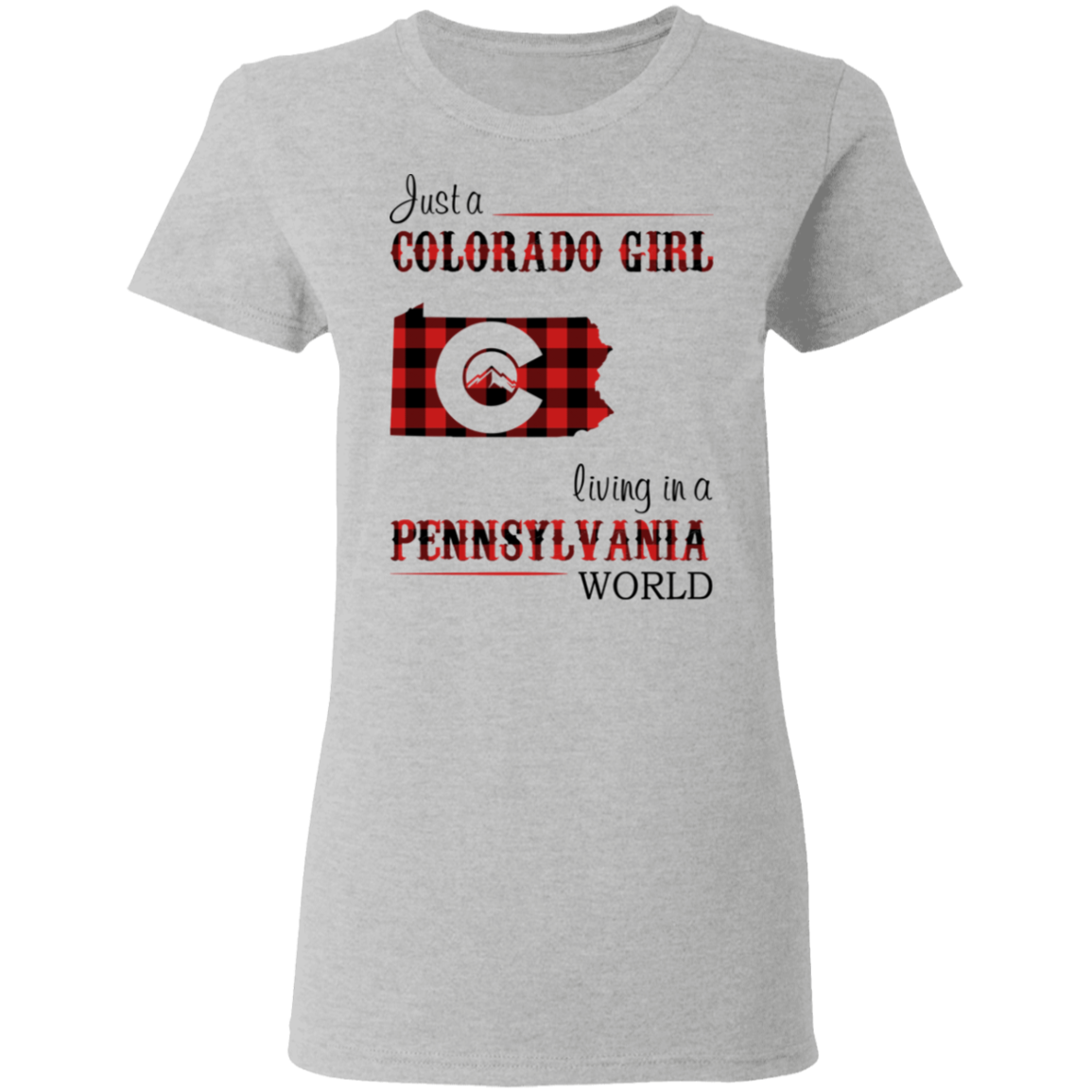 Just A Colorado Girl Living In A Pennsylvania World T-shirt - T-shirt Born Live Plaid Red Teezalo