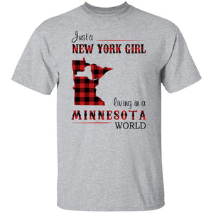 Just A New York Girl Living In Minnesota World T-Shirt - T-shirt Teezalo