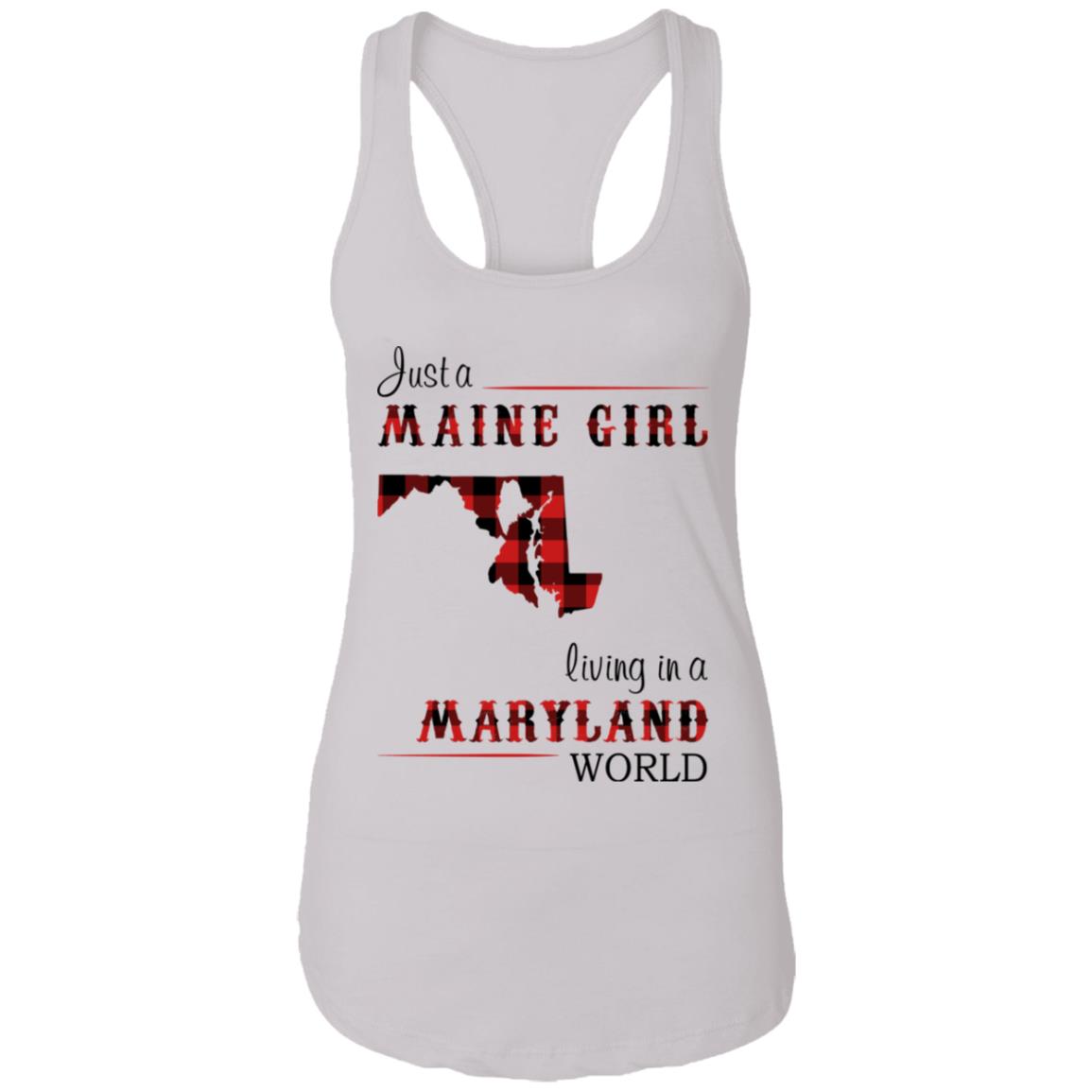 Just A Maine Girl Living In A Maryland World T-Shirt - T-shirt Teezalo