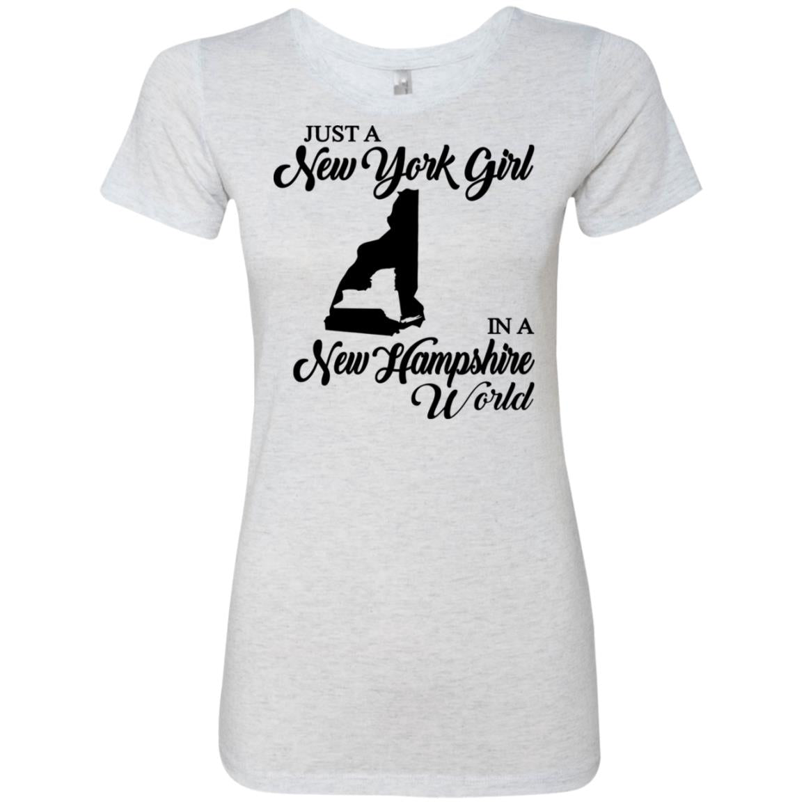 Just A New York Girl In A New Hampshire World T-Shirt - T-shirt Teezalo