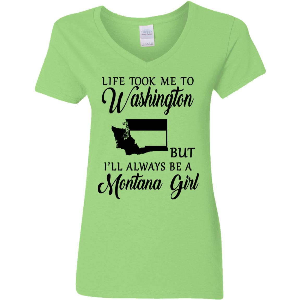 Life Took Me To Washington Always Be A Montana Girl T-Shirt - T-shirt Teezalo