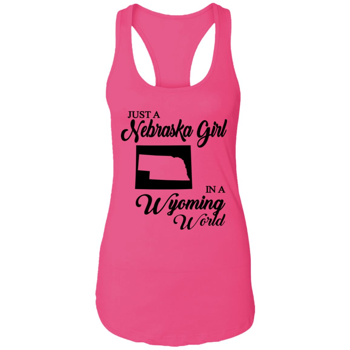 Just A Nebraska Girl In A Wyoming World T-Shirt - T-shirt Teezalo
