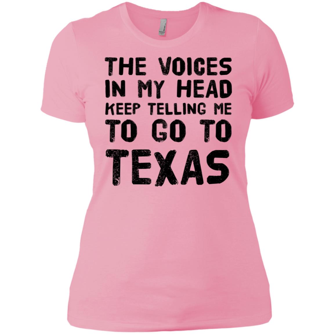 The Voices In My Head Telling Me To Go To Texas T- Shirt - T-shirt Teezalo