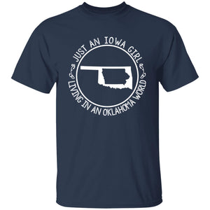 Just An Iowa Girl Living In An Oklahoma World T- Shirt - T-shirt Teezalo