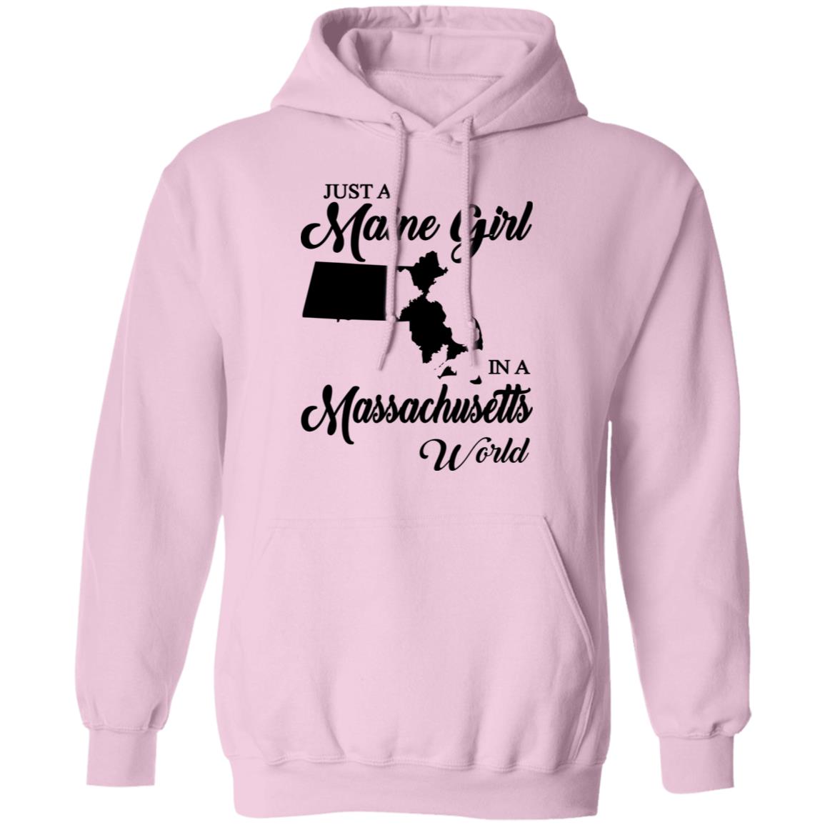 Just A Maine Girl In A Massachusetts World T-Shirt - T-shirt Teezalo