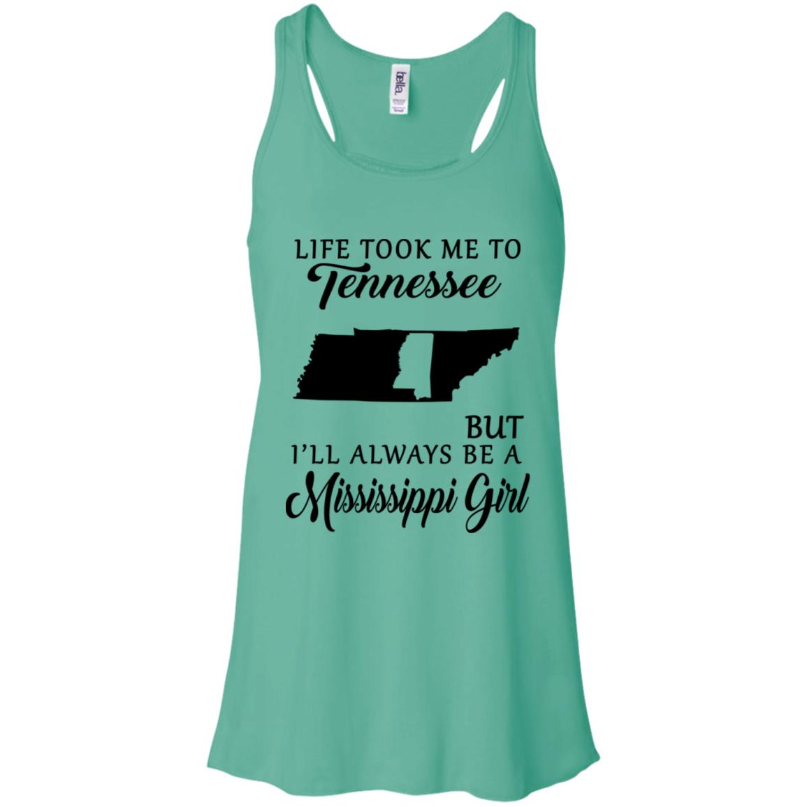 Mississippi Girl Life Took Me To Tennessee T-Shirt - T-shirt Teezalo
