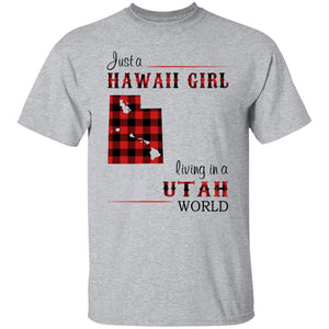 Just A Hawaii Girl Living In A Utah World T-shirt - T-shirt Teezalo