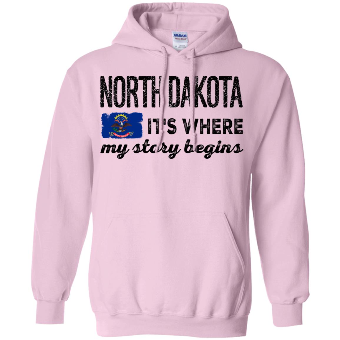North Dakota Where My Story Begins Hoodie - Hoodie Teezalo