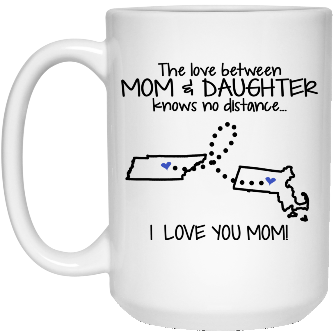 Massachusetts Tennessee Love Between Mom And Daughter Mug - Mug Teezalo