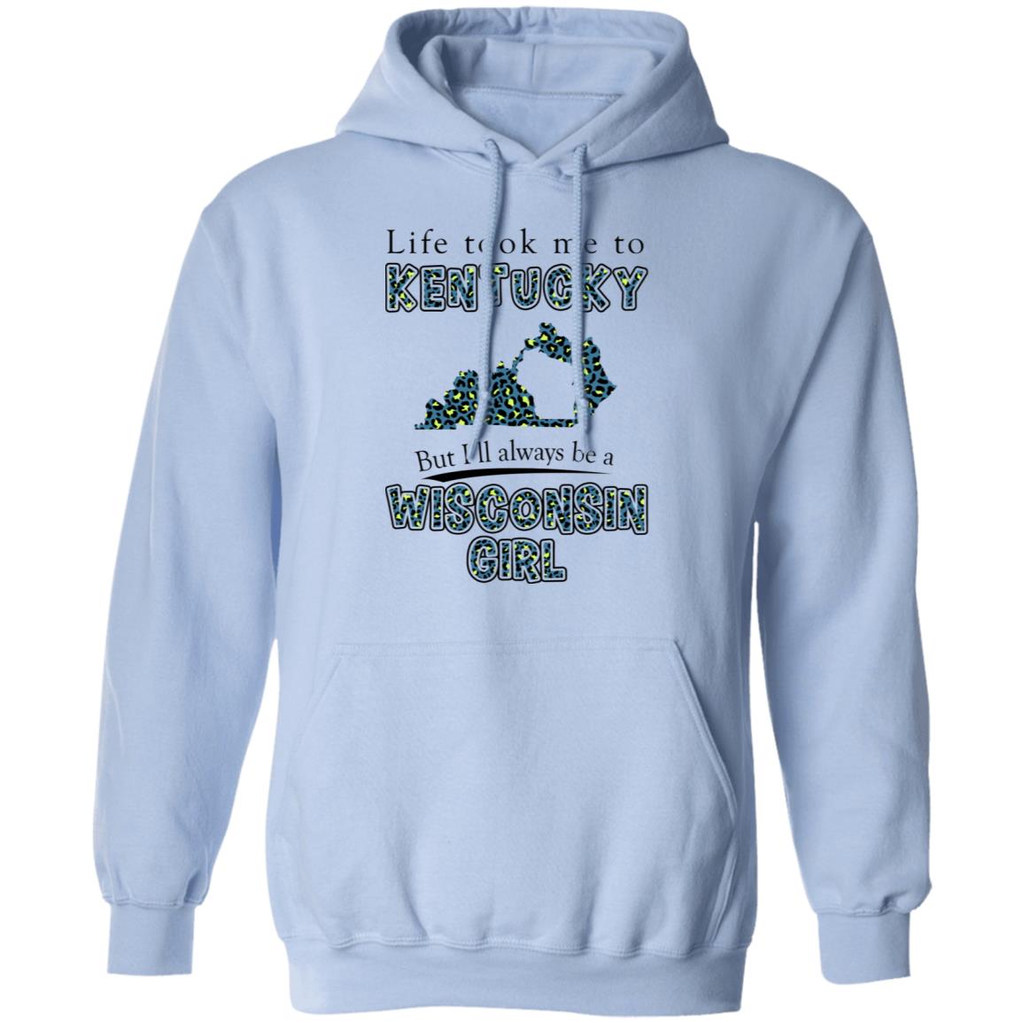 Wisconsin Girl Life Took Me To Kentucky T-Shirt - T-shirt Teezalo