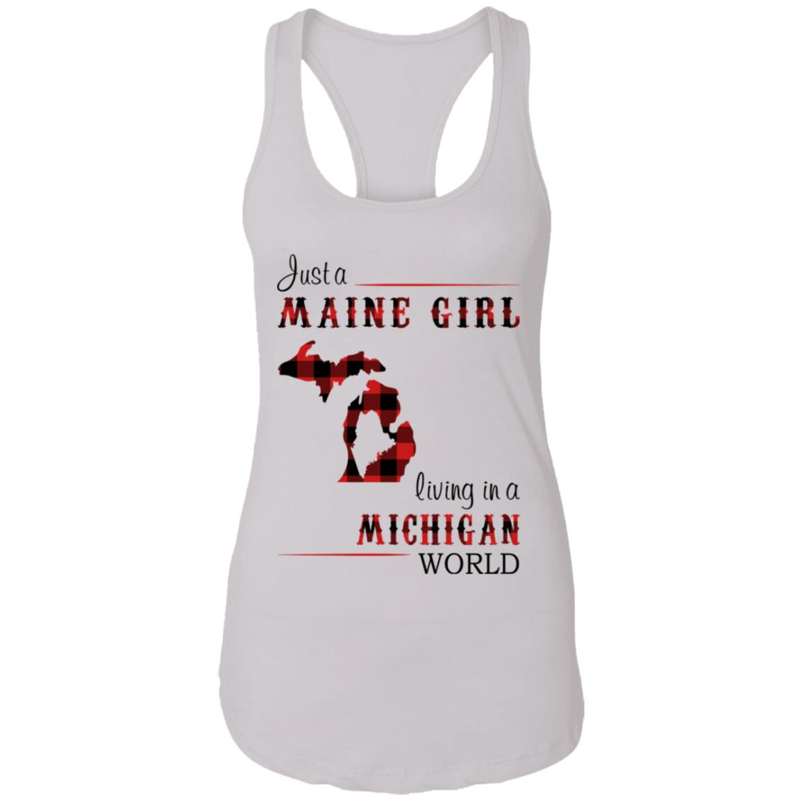 Just A Maine Girl Living In A Michigan World T-Shirt - T-shirt Teezalo