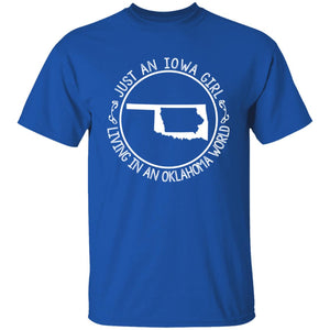 Just An Iowa Girl Living In An Oklahoma World T- Shirt - T-shirt Teezalo
