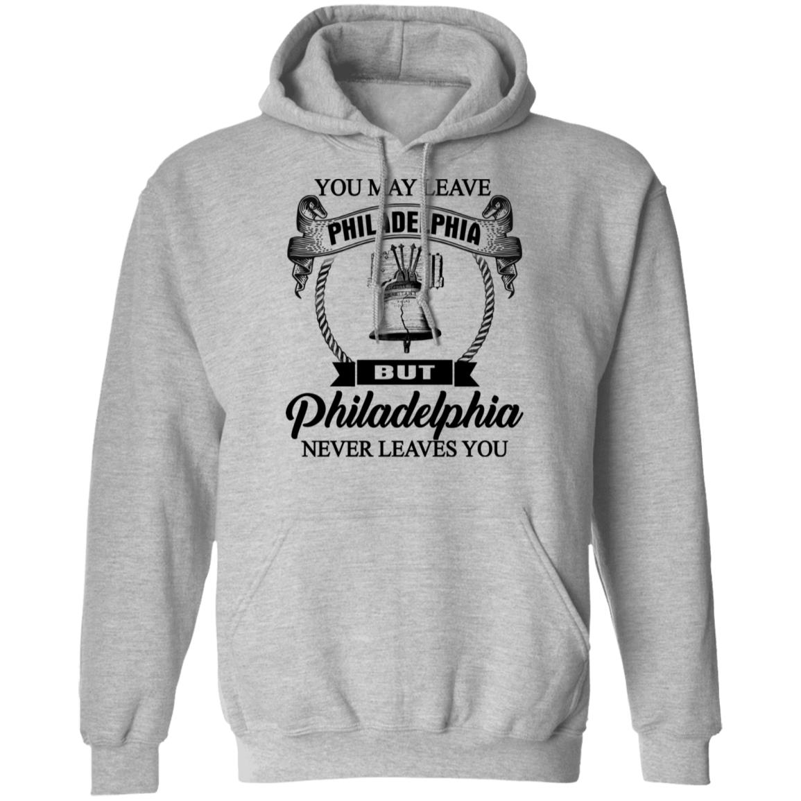 Philadelphia Never Leaves You T-Shirt - T-shirt Teezalo