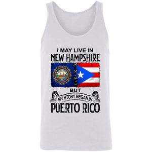 I Live In New Hampshire But My Story Began In Puerto Rico T Shirt - T-shirt Teezalo