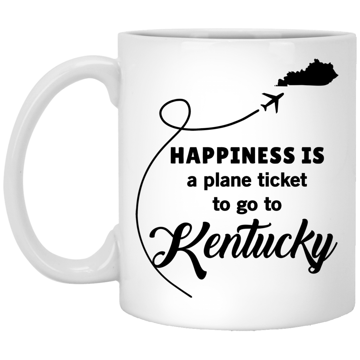Happiness Is A Plane Ticket To Go To Kentucky Mug - Mug Teezalo