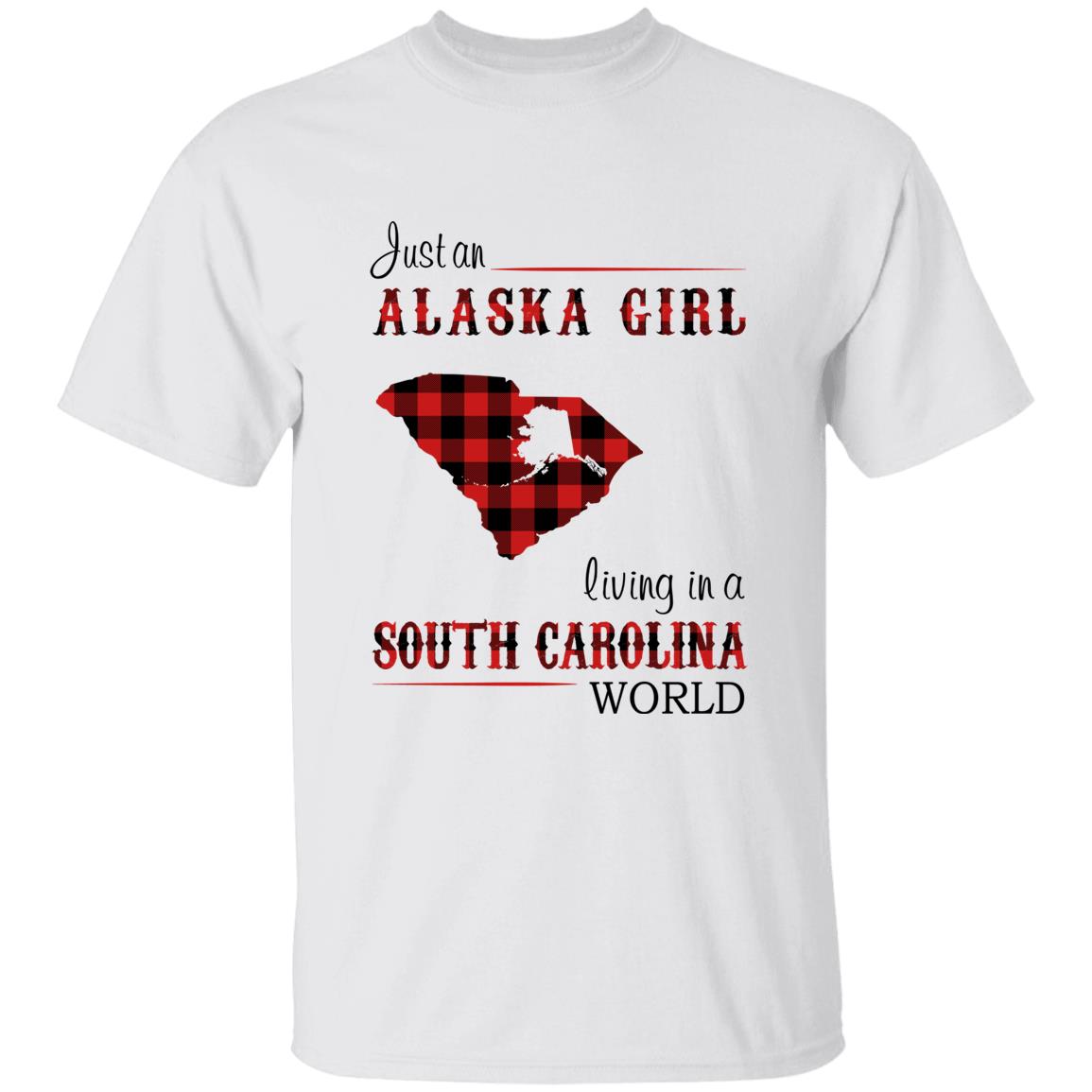 Just An Alaska Girl Living In A South Carolina  World T-shirt - T-shirt Born Live Plaid Red Teezalo