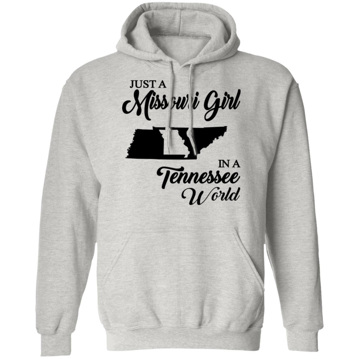 Just A Missouri Girl In A Tennessee World T-Shirt - T-shirt Teezalo