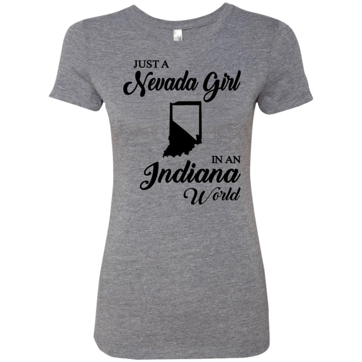 Just A Nevada Girl In An Indiana World T-Shirt - T-shirt Teezalo