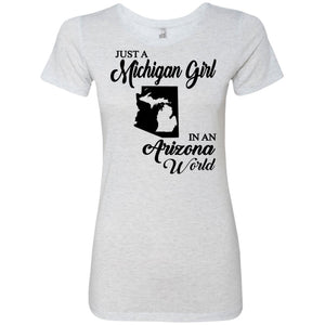 Just A Michigan Girl In An Arizona World T-Shirt - T-shirt Teezalo