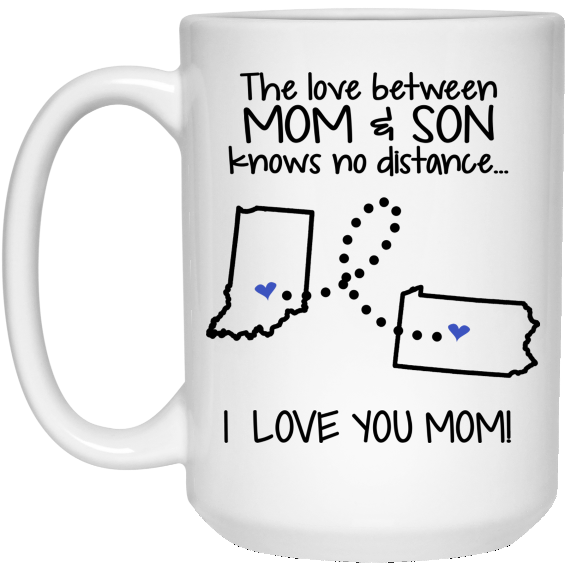 Pennsylvania Indiana The Love Between Mom And Son Mug - Mug Teezalo