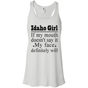 Idaho Girl If My Mouth Doesn't Say It My Definitely Will T-shirt - T-shirt Teezalo