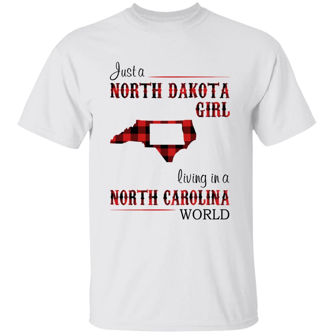 Just A North Dakota Girl Living In A North Carolina World T-shirt - T-shirt Born Live Plaid Red Teezalo