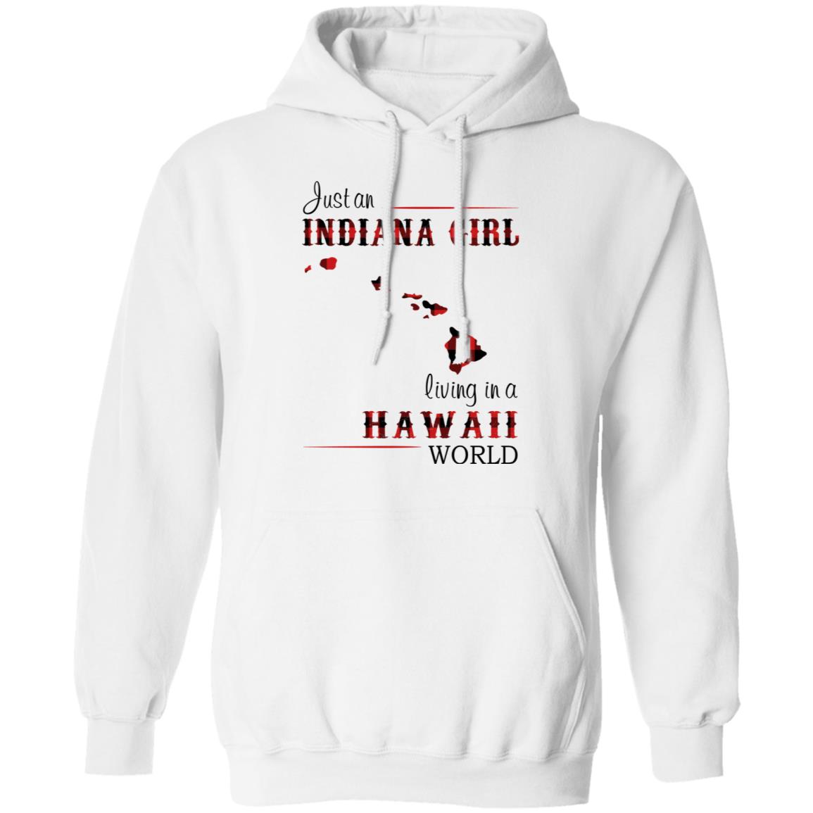 Just An Indiana Girl Living In A Hawaii World T-Shirt - T-shirt Born Live Plaid Red Teezalo