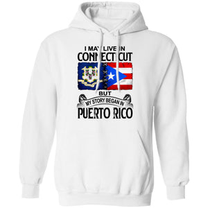 I Live In Connecticut But My Story Began In Puerto Rico T Shirt - T-shirt Teezalo