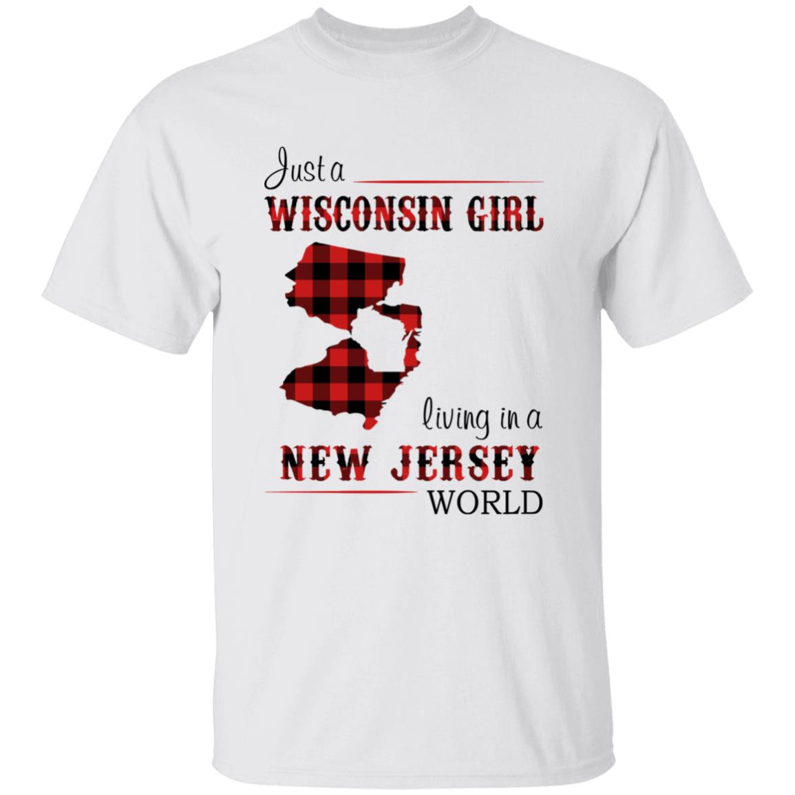 Just A Wisconsin Girl Living In A New Jersey World T-shirt - T-shirt Born Live Plaid Red Teezalo