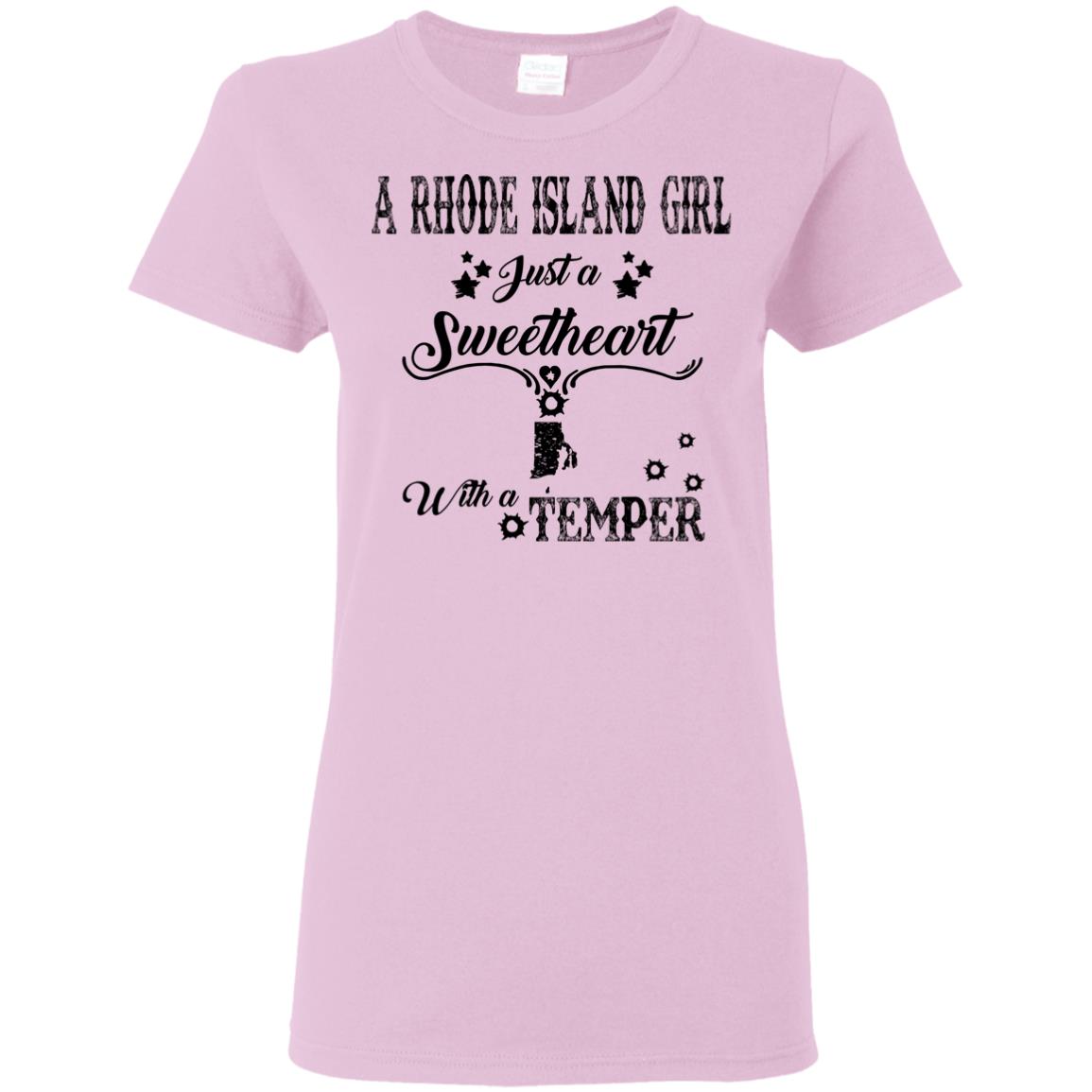 Rhode Island Girl Just A Sweetheart With A Temper T-shirt - T-shirt Teezalo