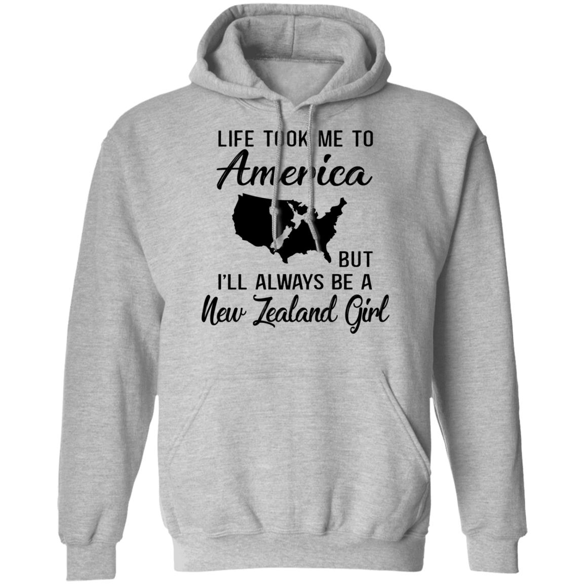 Life Took To America Always Be A New Zealand Girl T-Shirt - T-shirt Teezalo