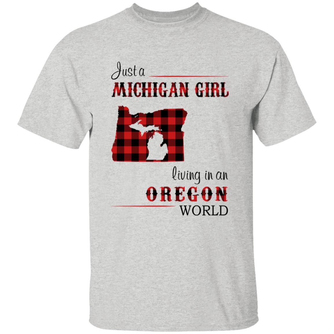 Just A Michigan  Girl Living In An Oregon World T-shirt - T-shirt Born Live Plaid Red Teezalo