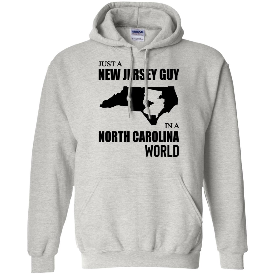 Just A New Jersey Guy In A North Carolina World T-Shirt - T-shirt Teezalo
