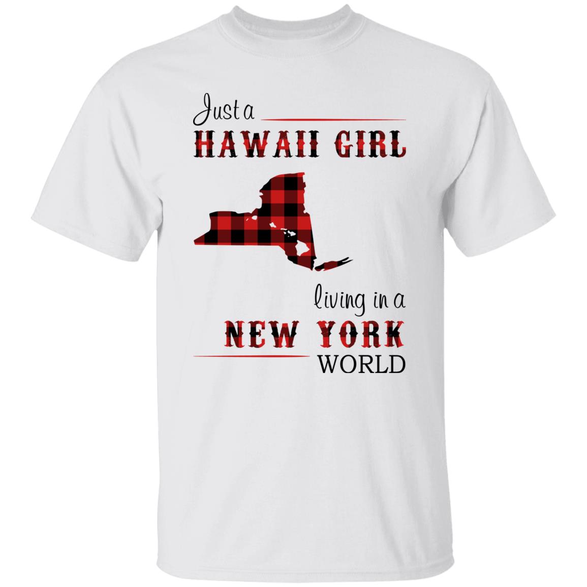 Just A Hawaii Girl Living In A New York World T-shirt - T-shirt Teezalo