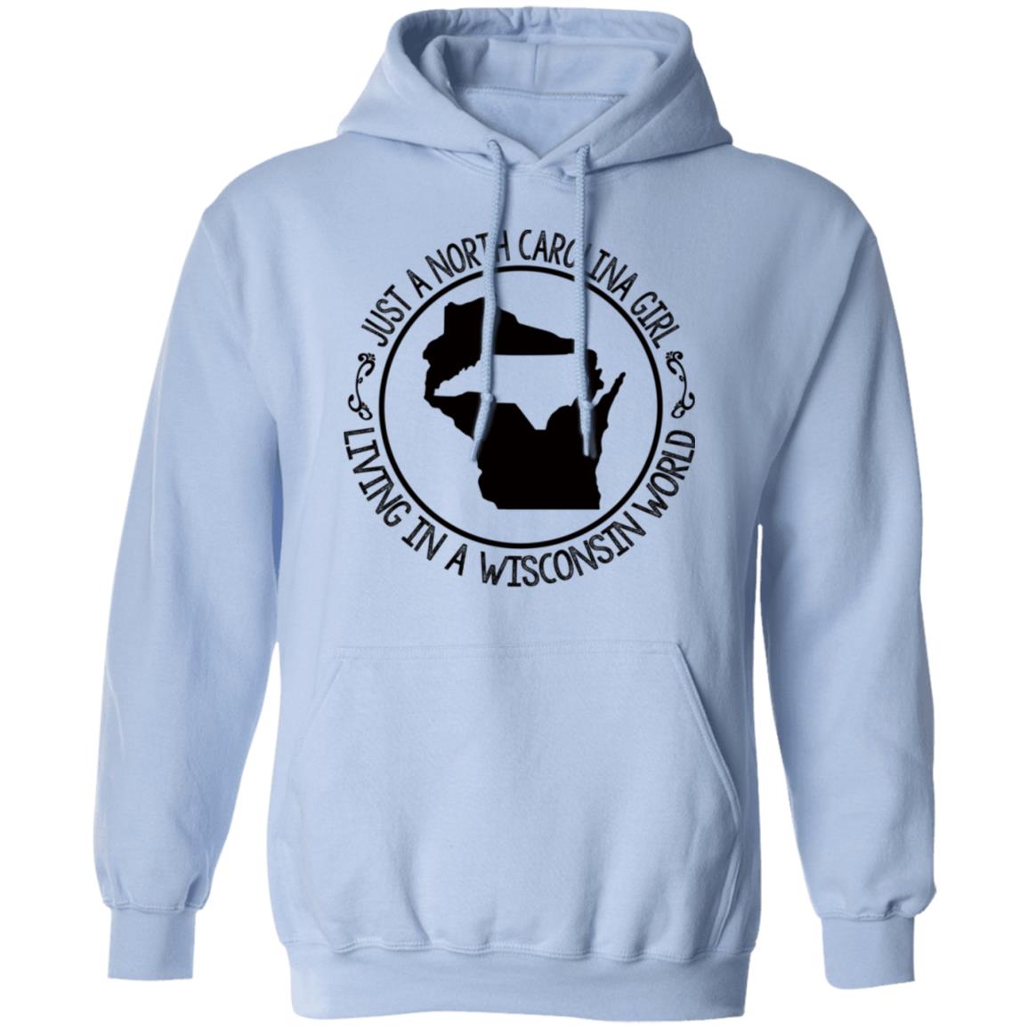 North Carolina Girl Living In Wisconsin World T- Shirt - T-shirt Teezalo