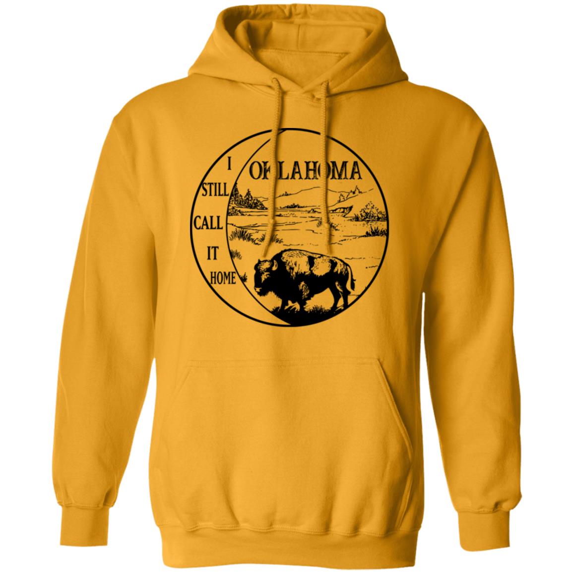 Oklahoma I Still Call It Home Hoodie - Hoodie Teezalo