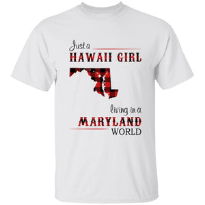 Just A Hawaii Girl Living In A Maryland World T-shirt - T-shirt Born Live Plaid Red Teezalo