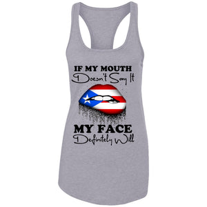Puerto Rico Girl My Mouth Doesn't Say It My Face Definitely Will T Shirt - T-shirt Teezalo