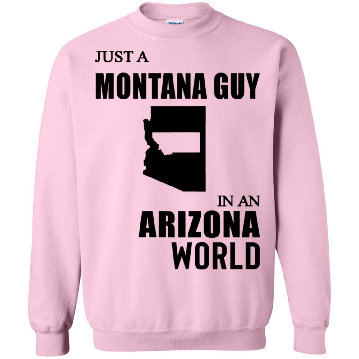 Just A Montana Guy In An Arizona World T-Shirt - T-shirt Teezalo