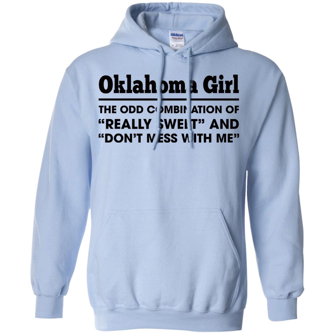 Oklahoma Girl The Odd Combination Of Really Sweet T Shirt - T-shirt Teezalo