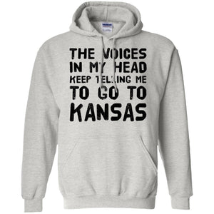 The Voices In My Head Telling Go To Kansas  T-Shirt - T-shirt Teezalo