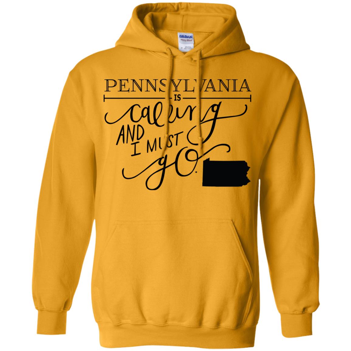 Pennsylvania Is Calling And I Must Go Hoodie - Hoodie Teezalo