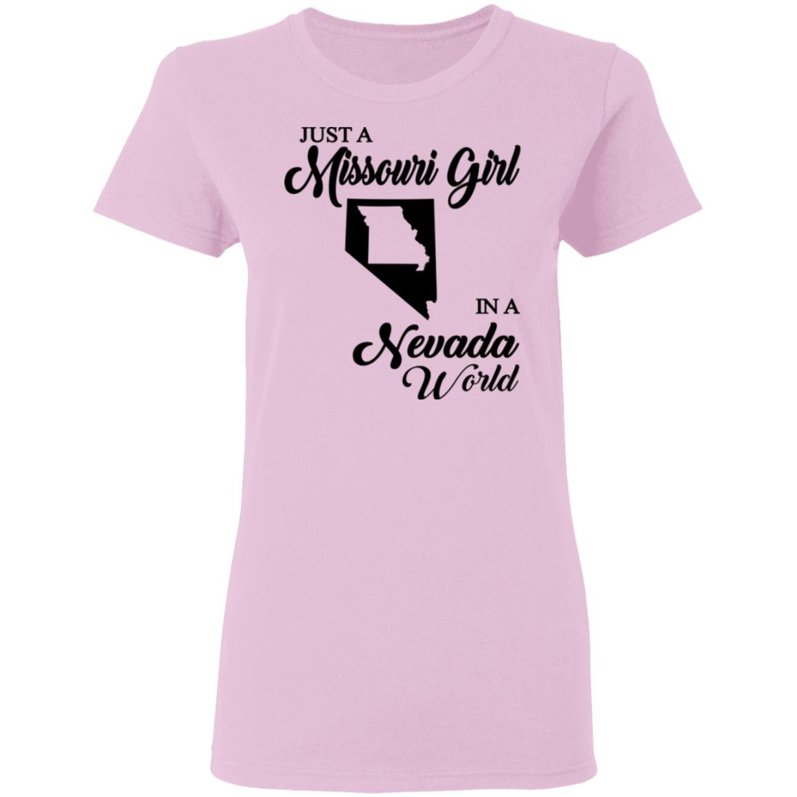 Just A Missouri Girl In A Nevada World T Shirt - T-shirt Teezalo