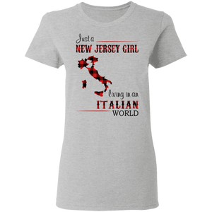 Just A New Jersey Girl Living In An Italian World T-Shirt - T-shirt Teezalo