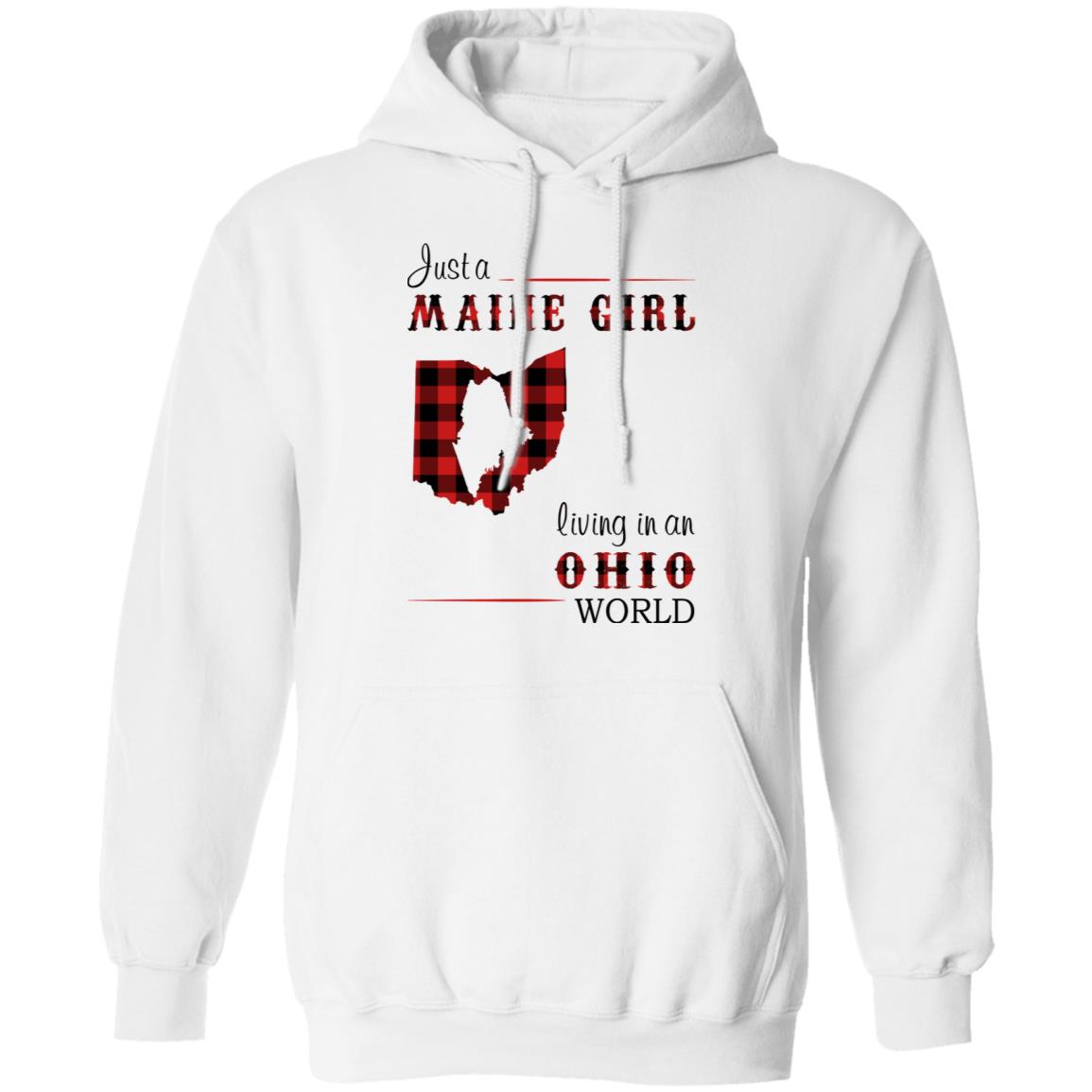 Just A Maine Girl Living In An Ohio World T-Shirt - T-shirt Teezalo